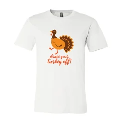 Dance Your Turkey Off Tee