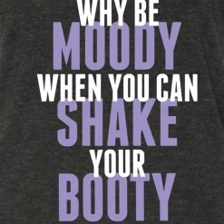 Don't Be Moody Shake Booty Tank