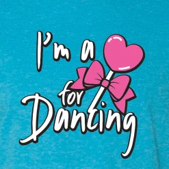 I'm A Sucker For Dancing Tee