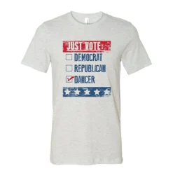 Just Vote Dancer Tee