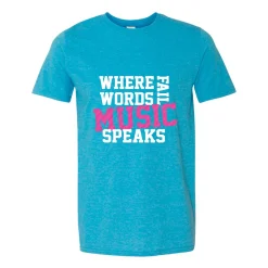 Where Words Fail Music Speaks Tee